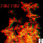 Fire Fire (Explicit)