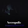Necropolis (feat. DLEGEND) [Explicit]