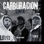 Carburación Lenta (Explicit)