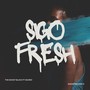 Sigo Fresh (Explicit)