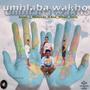 UMHLABA WAKHO (feat. Kea, Nthabi & Sindy)