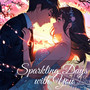 Sparkling Days with You