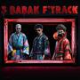 3 BABAK F'TRACK (feat. LEVY & Emzo) [Explicit]