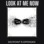 Look at me now (feat. Offended) [Explicit]