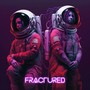 Fractured (Explicit)