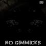 No Gimmicks (Explicit)