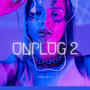 Unlpug 2 (Explicit)