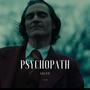 Psychopath (Explicit)