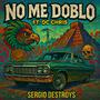 No Me Doblo (feat. OC chris) [Explicit]