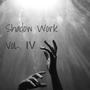 Shadow Work EP, Vol. 4 (Explicit)