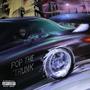 POP THE TRUNK (Explicit)