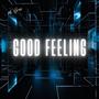 GOOD FEELING HARDSTYLE