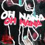 Oh Nana (Explicit)