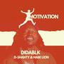 Motivation (feat. D-Shanty & Habe Lion)