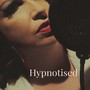 Hypnotised