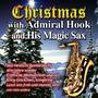 Christmas with Admiral Hook and his Magic Sax