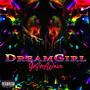 Dream Girl (Explicit)