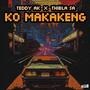 Ko makakeng (feat. Thibla SA) [Original version] [Explicit]