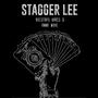 Stagger Lee (feat. Anna Wohl) [Explicit]