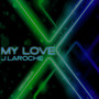 My Love (Mashup Remix EP)