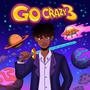 Go Crazy 3 (Explicit)