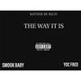 The Way It Is (feat. YDC FRED) [Explicit]