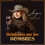 Brindemos por los Hombres (Explicit)