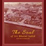 The Soul of Sri Bhaini Sahib