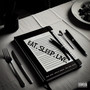Eat Sleep Live (Explicit)