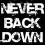 Never Back Down
