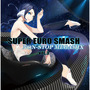 SUPER EURO SMASH Vol.3 NON-STOP MEGAMIX