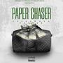 PAPER CHASER (feat. DESHAWN DA RAPPER) [Explicit]