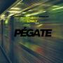 PÉGATE (feat. YvngSunday & Songblack)