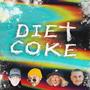 Diet Coke (feat. The Girl Austyn) [Explicit]