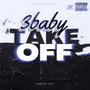 3babyTakeoff (Explicit)