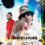 El Sonido De La Planta (Explicit)