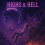highs & hell (Explicit)