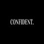 Confident (Explicit)