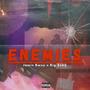 ENEMIES (feat. Big Zek3) [Explicit]