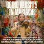 Going Varsity In Mariachi (Original Motion Picture Soundtrack)