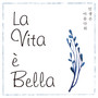 La Vita e Bella