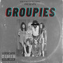 Groupies (Explicit)