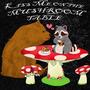 Kiss Me on the Mushroom Table (Explicit)