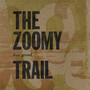 The Zoomy Trail