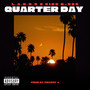 Quarter Day (Explicit)