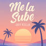 Me la Sube