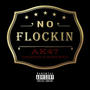 NO FLOCKING PIKZ MONEY