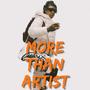 MORE THAN ARTIST (Explicit)