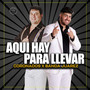 Aquí Hay Para Llevar