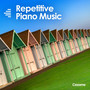 Repetitive Piano Music